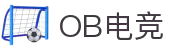 OB电竞·(中国)电子竞技平台